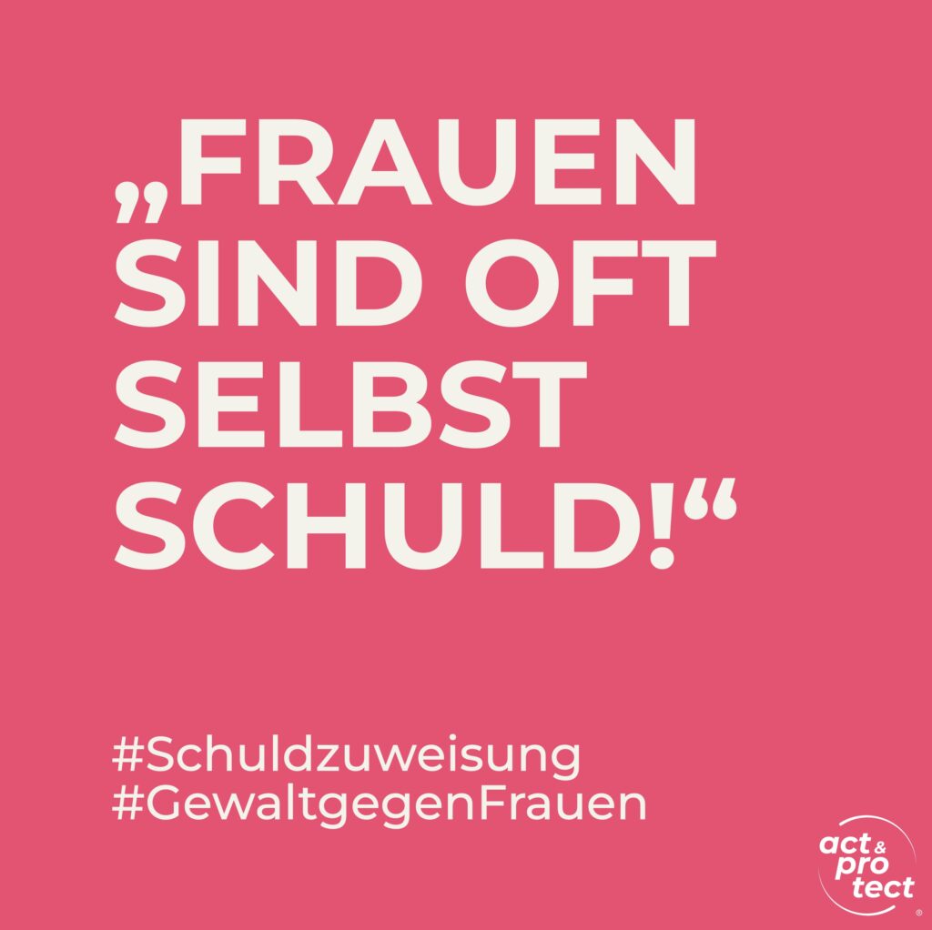 Frauen sind oft selbst schuld #Schuldzuweisung